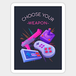 Gamer Choose Your Weapon Magnet